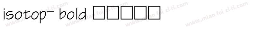 isotope bold字体转换